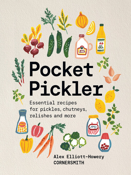 Title details for Pocket Pickler by Alex Elliott-Howery - Wait list